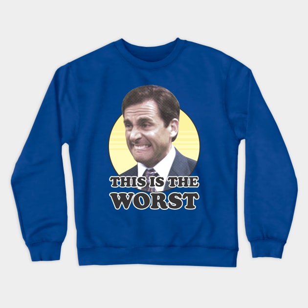This Is The Worst Crewneck Sweatshirt by MoustacheRoboto